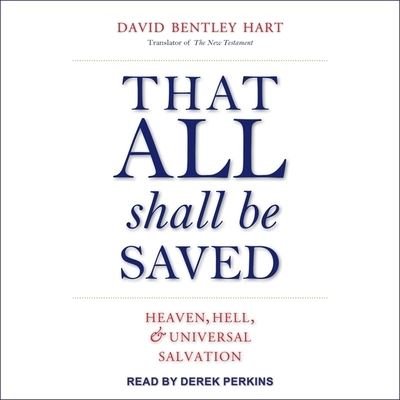 Cover for David Bentley Hart · That All Shall Be Saved (CD) (2019)