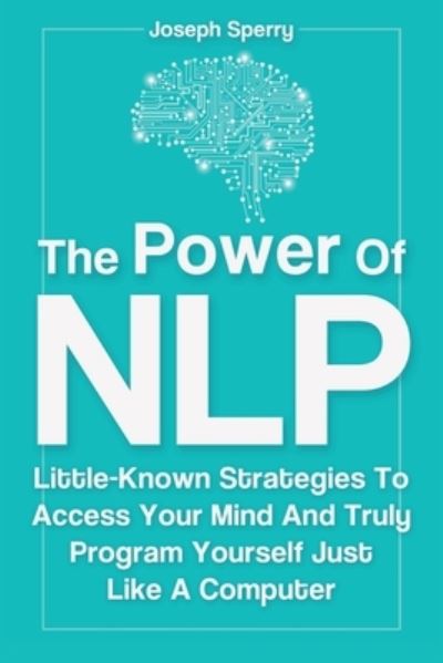 Cover for Patrick Magana · The Power Of NLP (Paperback Book) (2019)