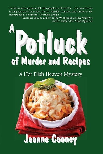 Cover for Jeanne Cooney · A Potluck of Murder and Recipes Volume 3 - Hot Dish Heaven Mystery (Paperback Book) (2016)