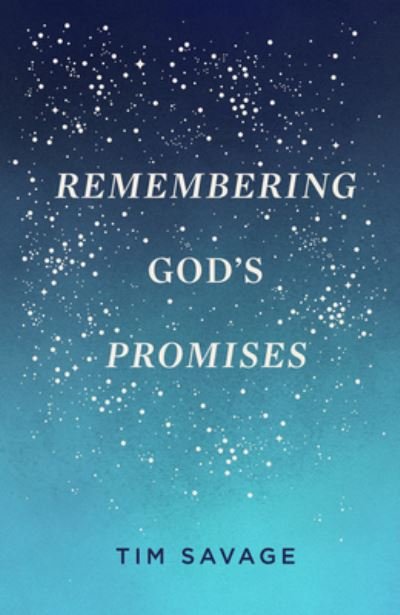 Cover for Tim Savage · Remembering God's Promises (Pack of 25) (Pocketbok) (2020)