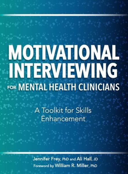 Cover for Jennifer Frey · Motivational Interviewing for Mental Health Clinicians (Taschenbuch) (2021)