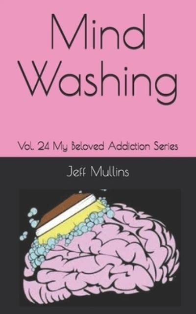 Cover for Jeff Mullins · Mind Washing (Paperback Book) (2019)