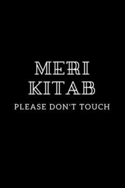Cover for Desi Mango · Meri Kitab - Please Don't Touch - Chal Nas (Paperback Bog) (2019)
