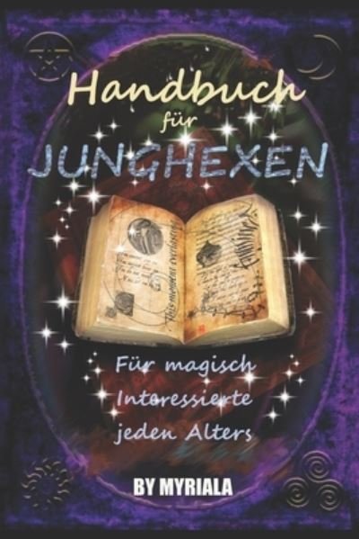 Cover for Hexe Myriala · Handbuch fur Junghexen (Paperback Book) (2019)