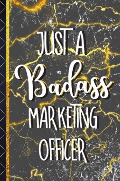 Cover for Gifty Gifts Club · Just a Badass Marketing Officer (Paperback Book) (2019)