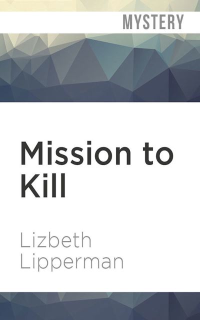 Cover for Lizbeth Lipperman · Mission to Kill (CD) (2021)