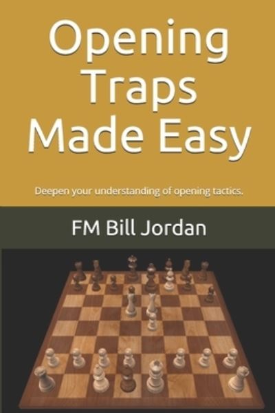 Cover for Fm Bill Jordan · Opening Traps Made Easy (Paperback Book) (2018)