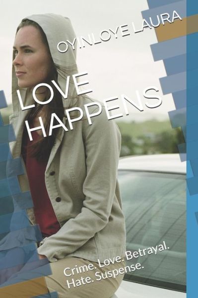 Cover for Oyinloye Laura · Love Happens (Paperback Book) (2018)