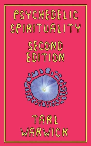 Cover for Tarl Warwick · Psychedelic Spirituality (Paperback Bog) (2018)