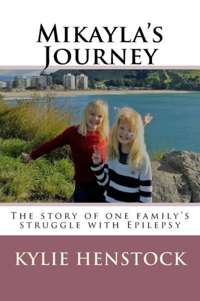 Cover for Kylie Henstock · Mikayla's Journey (Paperback Book) (2018)