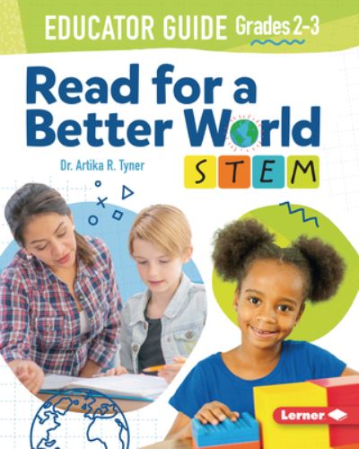 Cover for Artika R Tyner · Read for a Better World (Tm) Stem Educator Guide Grades 2-3 (Paperback Book) (2022)