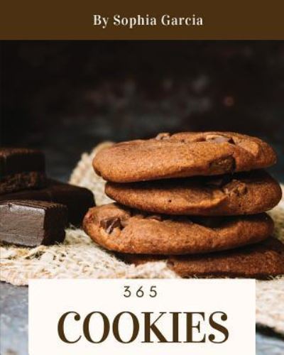 Cover for Sophia Garcia · Cookies 365 (Paperback Book) (2018)