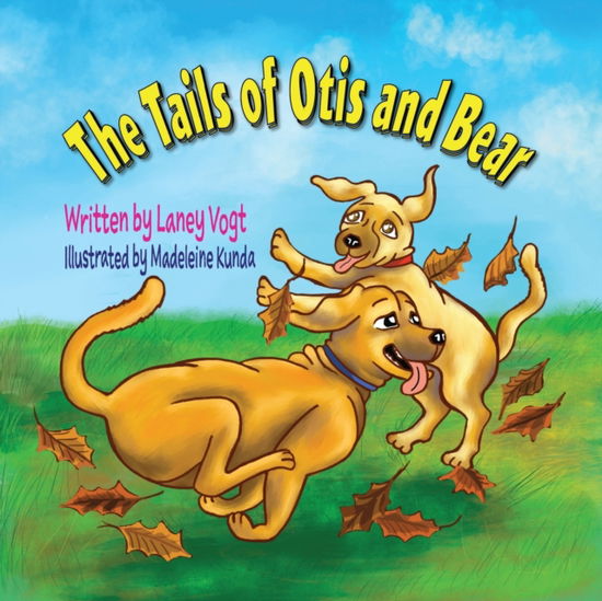 Cover for Laney Vogt · The Tails of Otis and Bear (Paperback Book) (2021)