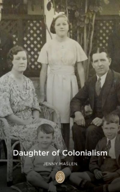 Cover for Jenny Maslen · Daughter of Colonialism (Bog) (2022)