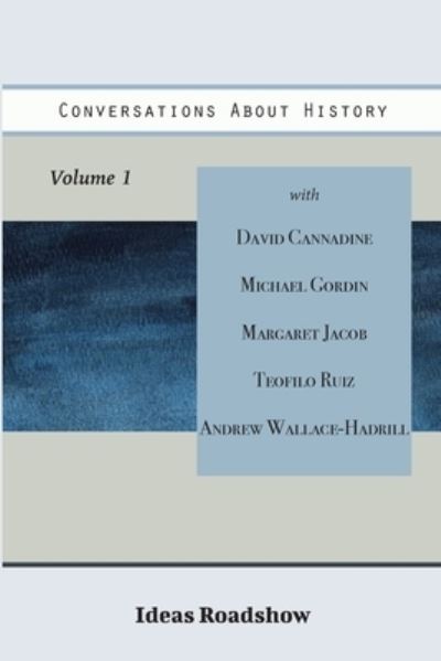 Cover for Howard Burton · Conversations about History, Volume 1 (Book) (2021)