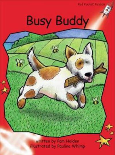 Cover for Pam Holden · Red Rocket Readers: Early Level 1 Fiction Set C: Busy Buddy (Paperback Book) [Reading Level 5/F&amp;P Level D edition] (2014)