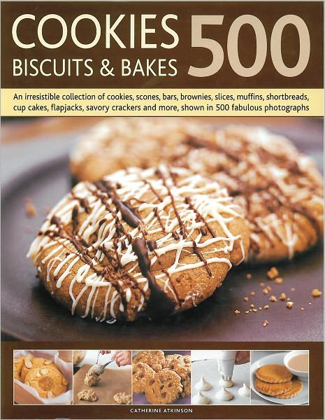 Cover for Catherine Atkinson · 500 Cookies, Biscuits &amp; Bakes (Paperback Book) (2011)
