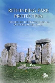 Cover for LaPage, Will (Former Director of New Hampshire state parks and historic sites, USA) · Rethinking Park Protection: Treading the Uncommon Ground of Environmental Beliefs (Paperback Bog) (2012)