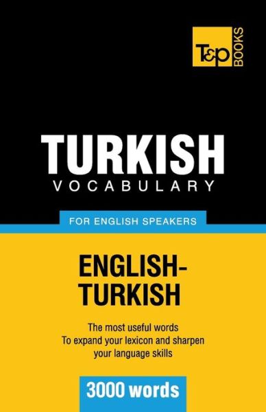 Cover for Andrey Taranov · Turkish Vocabulary for English Speakers - 3000 Words (Paperback Book) (2012)