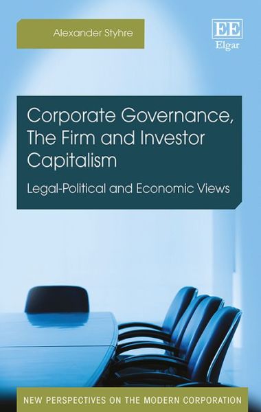 Cover for Alexander Styhre · Corporate Governance, The Firm and Investor Capi - Legal-Political and Economic Views (Hardcover Book) (2016)