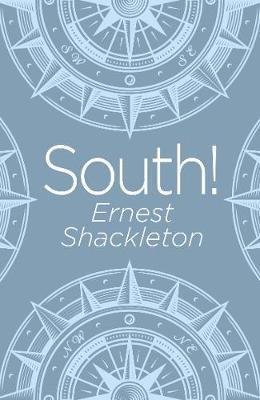 Cover for Ernest Shackleton · South! - Arcturus Classics (Paperback Book) (2019)