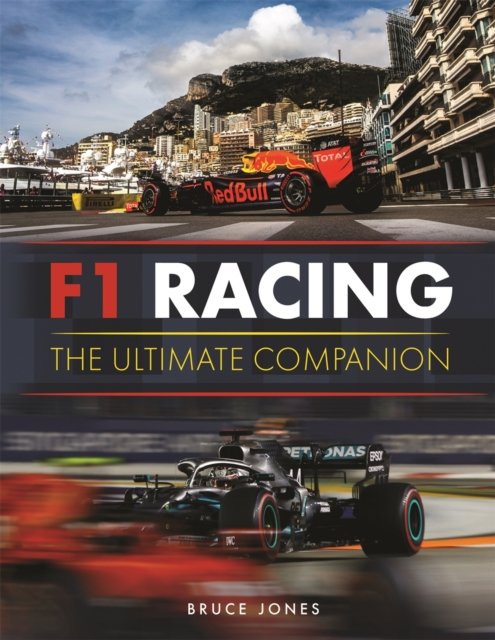 Cover for Bruce Jones · F1 Racing: The Ultimate Companion (Hardcover Book) (2024)