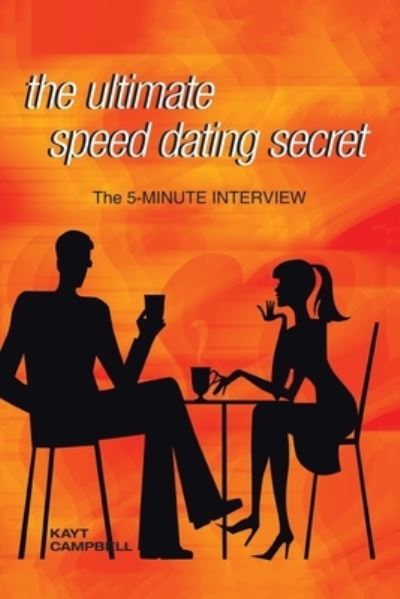 Cover for Kayt Campbell · Ultimate Speed Dating Secret (Book) (2020)