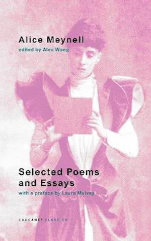 Cover for Alice Meynell · Selected Poems and Essays (Paperback Bog) (2025)
