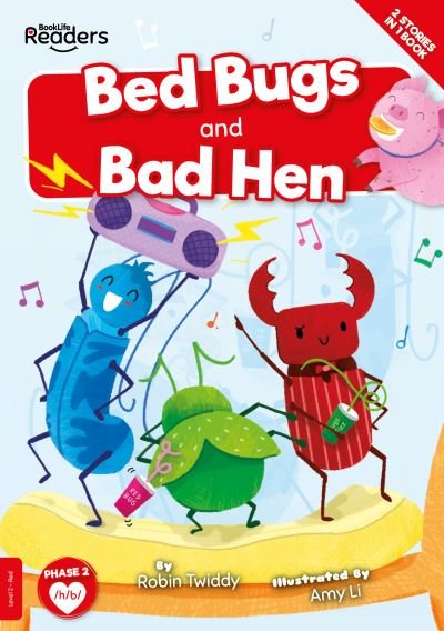 Cover for Robin Twiddy · Bed Bugs &amp; Bad Hen - BookLife Readers (Paperback Book) (2022)