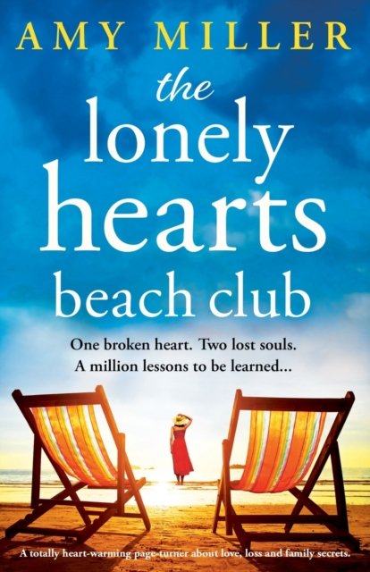 Cover for Amy Miller · The Lonely Hearts Beach Club: A totally heart-warming page-turner about love, loss and family secrets (Pocketbok) (2023)