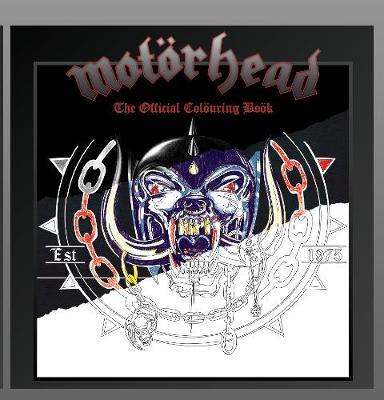 The Official Motorhead Colouring Book - Motörhead - Bøker - ROCK N ROLL COLOURING - 9781838147013 - 19. februar 2021