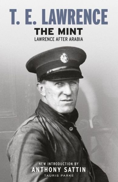 Cover for T. E. Lawrence · The Mint: Lawrence after Arabia (Taschenbuch) [Abridged edition] (2019)