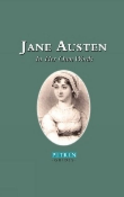 Cover for Annie Bullen · Jane Austen: In Her Own Words (Paperback Book) [UK Ed. edition] (2010)