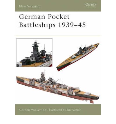 Cover for Gordon Williamson · German Pocket Battleships 1939-45 - New Vanguard (Paperback Book) (2003)