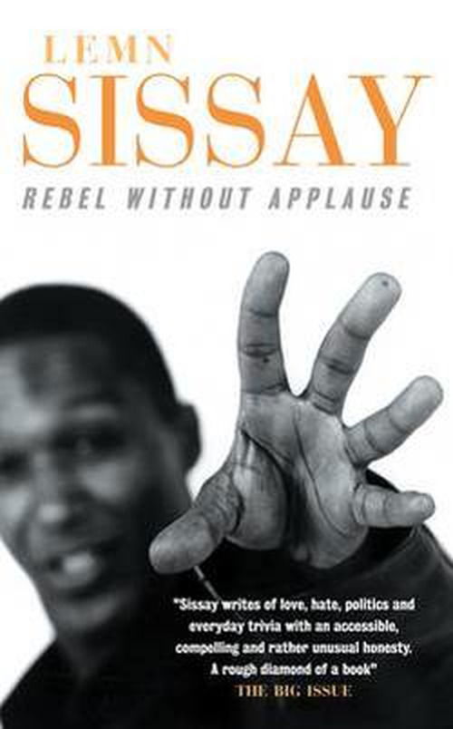 Rebel Without Applause - Lemn Sissay - Books - Canongate Books - 9781841950013 - May 26, 2000