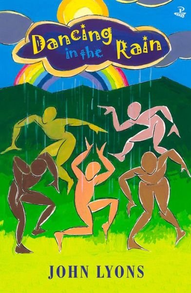 Cover for John Lyons · Dancing in the Rain: Poems for Young People (Taschenbuch) (2015)
