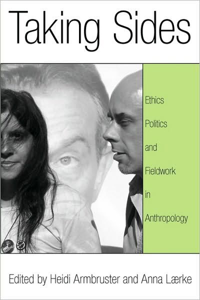 Cover for Heidi Armbruster · Taking Sides: Ethics, Politics, and Fieldwork in Anthropology (Taschenbuch) (2010)