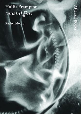 Cover for Rachel Moore · Hollis Frampton: (nostalgia) - Hollis Frampton (Paperback Book) (2006)