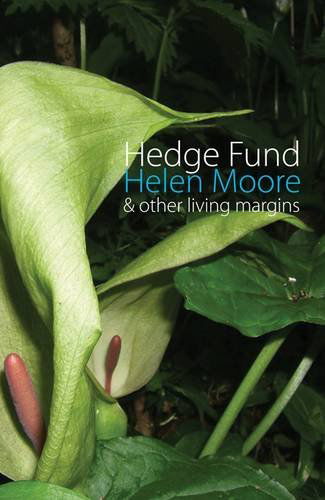 Hedge Fund - Helen Moore - Bücher - Shearsman Books - 9781848612013 - 15. Februar 2012