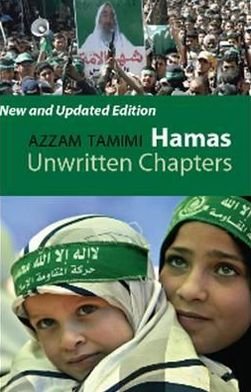 Cover for Azzam Tamimi · Hamas: Unwritten Chapters (Taschenbuch) [2 Revised edition] (2009)