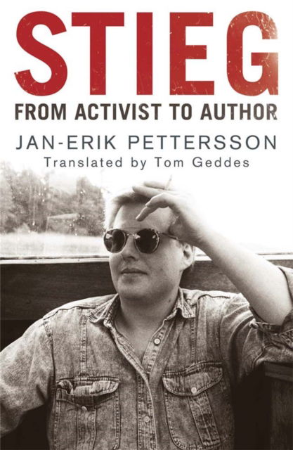 Cover for Jan-Erik Pettersson · Stieg: From Activist to Author (Paperback Book) (2012)