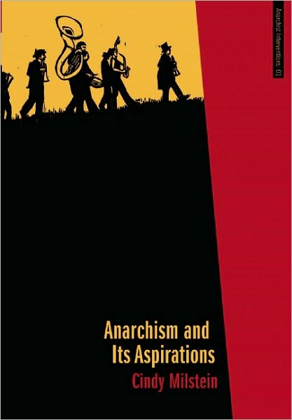 Cover for Cindy Milstein · Anarchism and Its Aspirations (Paperback Book) (2010)