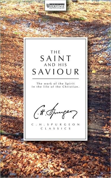 Cover for C.h. Spurgeon · The Saint and His Saviour (Paperback Book) [Reprint edition] (2005)