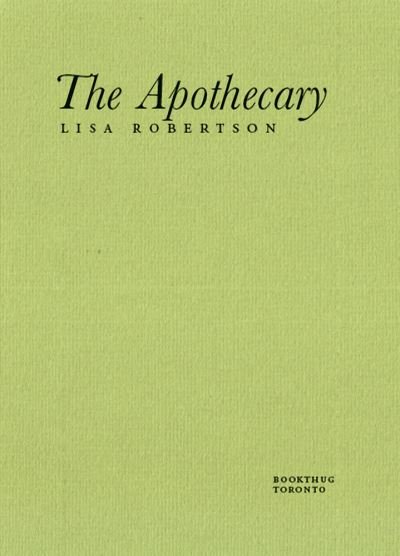 Cover for Lisa Robertson · The Apothecary (Pamphlet) (2007)