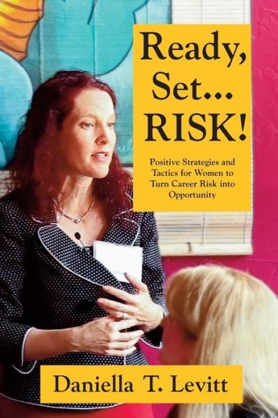 Cover for Daniella T Levitt · Ready, Set...Risk! (Paperback Book) (2015)