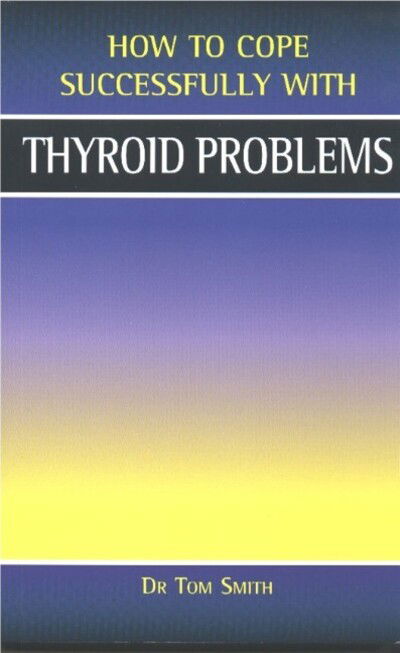 Cover for Dr Tom Smith · Thyroid Problems (Paperback Book) (2021)