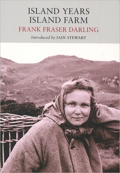 Cover for Frank Fraser Darling · Island Years, Island Farm - Nature Classics Library (Paperback Bog) (2011)