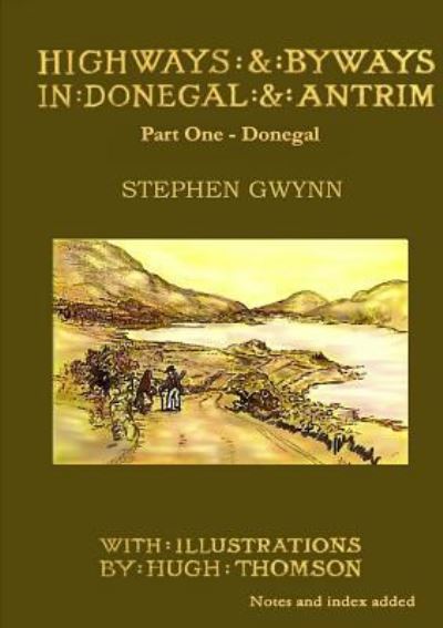 Cover for Stephen Gwynn · Highways and Byways in Donegal and Antrim (Donegal) (Paperback Book) (2013)