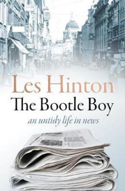 Cover for Les Hinton · The Bootle Boy: an untidy life in news (Hardcover Book) (2018)