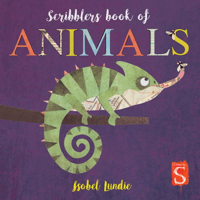 Cover for Isobel Lundie · Scribblers Book of Animals - Scribblers Board Book (Board book) [Illustrated edition] (2019)